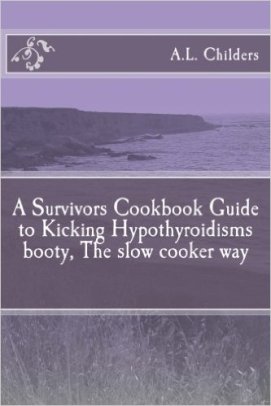 asurvivorsguidetokickinghypothyroidismslowcooker